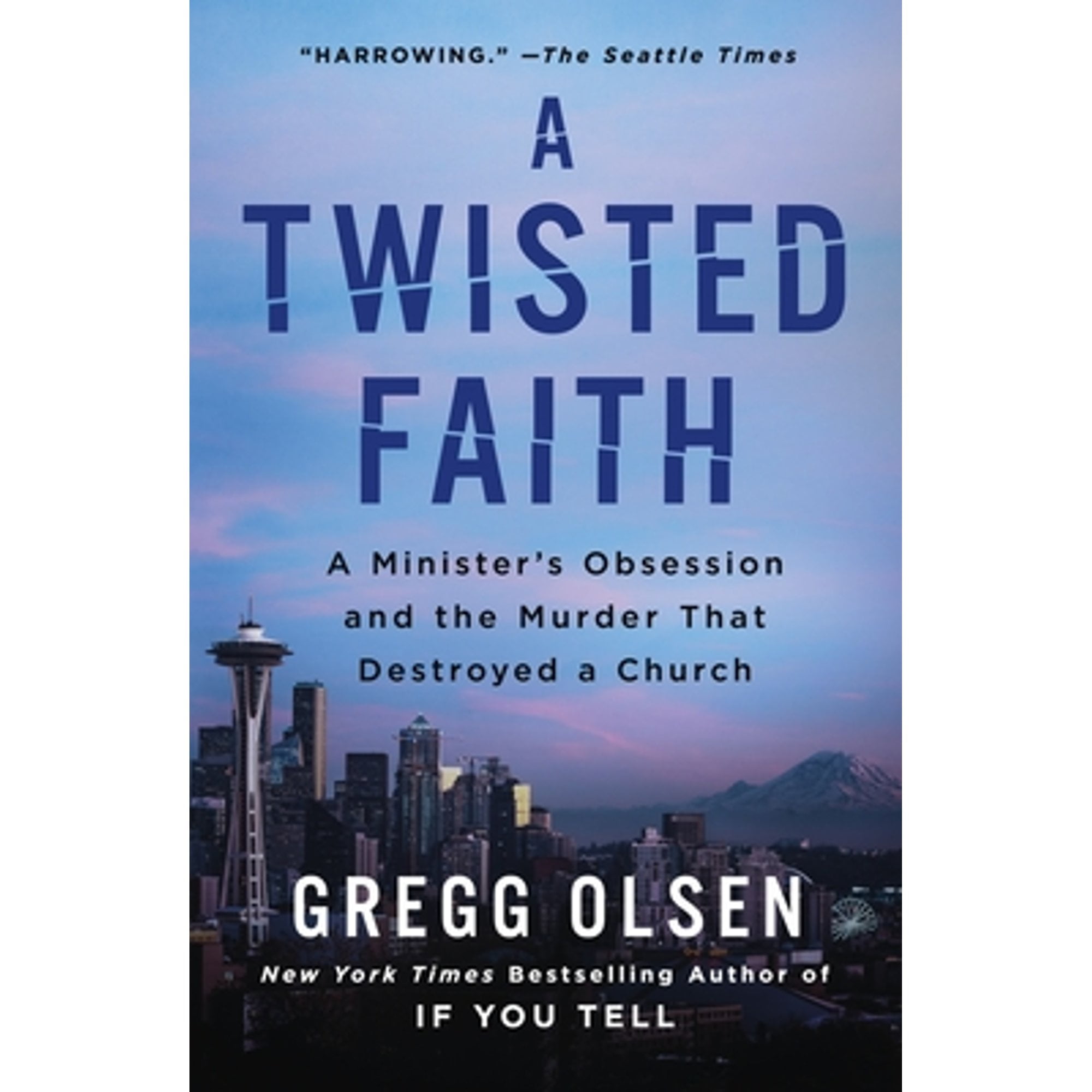 Pre-Owned A Twisted Faith: A Minister's Obsession and the Murder That Destroyed a Church (Paperback) by Gregg Olsen