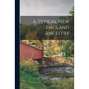 A Typical New England Ancestry, Paperback