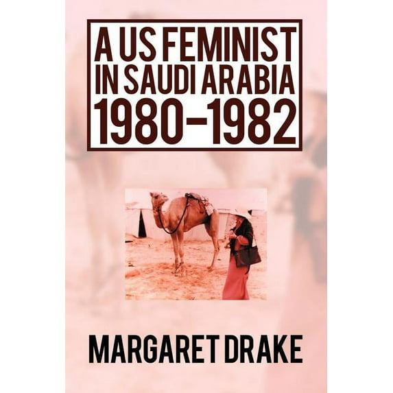 A US Feminist in Saudi Arabia (Paperback)
