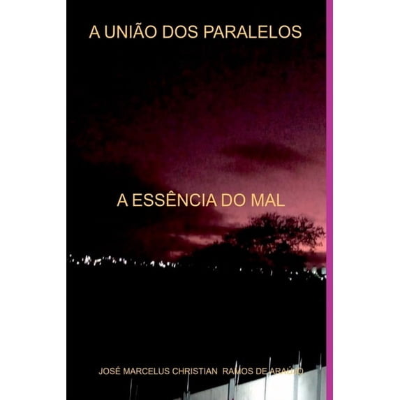 A União Dos Paralelos, (Paperback)