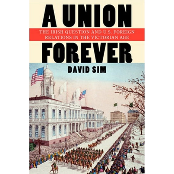 Pre-Owned A Union Forever (Hardcover) 0801451841 9780801451843