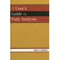 thumbnail image 1 of A User's Guide to Path Analysis, (Paperback), 1 of 1