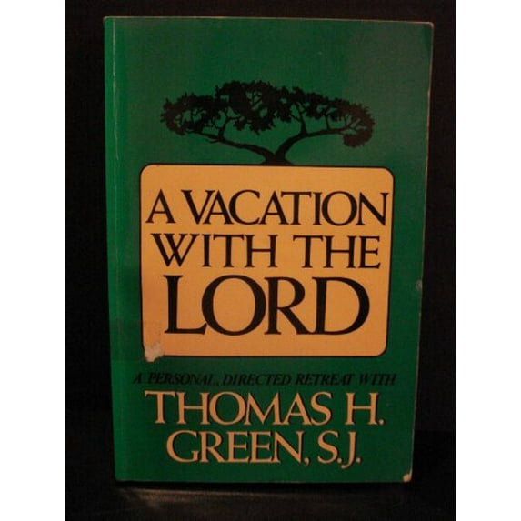 Pre-Owned Vacation With the Lord: A Personal, Directed Retreat (Paperback) 087793343X 9780877933434