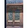 thumbnail image 1 of A Vagabond in Spain (Paperback), 1 of 8