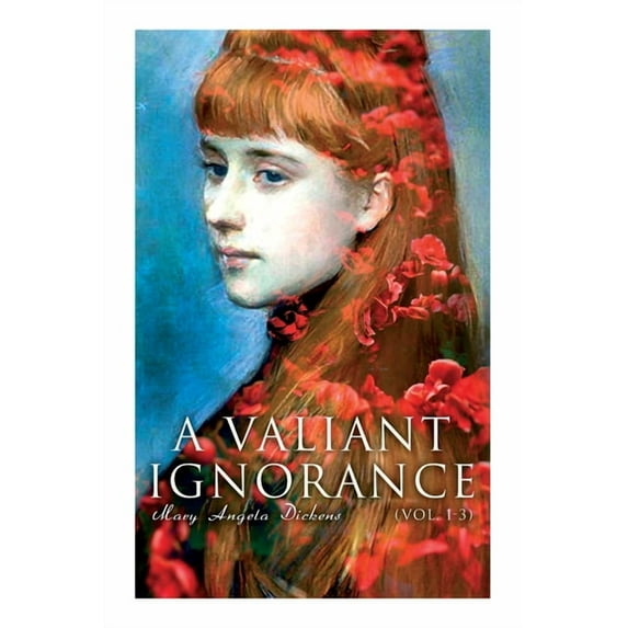 A Valiant Ignorance (Vol. 1-3): Victorian Romance, (Paperback)
