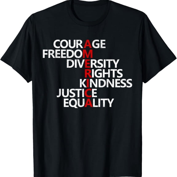 A Values Word Art Courage Freedom Drsity 4th July T-Shirt