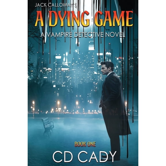 A Vampire Detective Novel A Dying Game, Book 1, (Paperback)