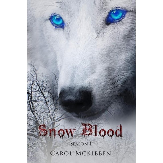 A Vampire Mystery Thriller: Snow Blood: Season 1: Episodes 1 - 6 (Paperback)