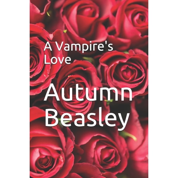 A Vampire's Love, (Paperback)