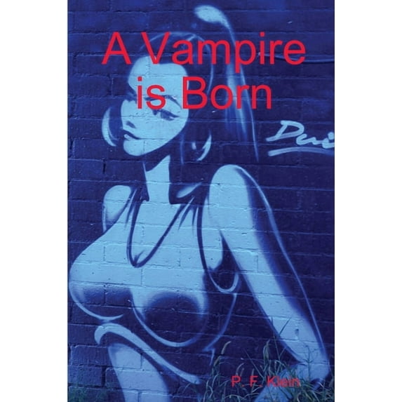 A Vampire is Born, (Paperback)