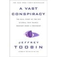 thumbnail image 1 of Pre-Owned A Vast Conspiracy: The Real Story of the Sex Scandal That Nearly Brought Down a President (Paperback) 0743204131 9780743204132, 1 of 1