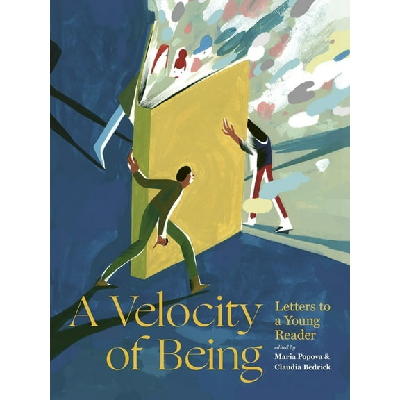 A Velocity of Being: Letters to a Young Reader (Hardcover)