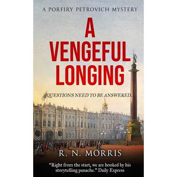 A Vengeful Longing: A Porfiry Petrovich Mystery