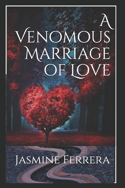 A Venomous Marriage of Love (Paperback)