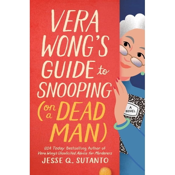 A Vera Wong Novel Vera Wong's Guide to Snooping (on a Dead Man), (Hardcover)