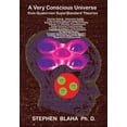 thumbnail image 1 of A Very Conscious Universe from Quaternion SuperStandard Theories (Paperback), 1 of 1