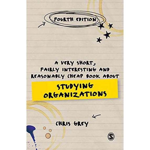 Pre-Owned A Very Short, Fairly Interesting and Reasonably Cheap Book about Studying Organizations (Paperback) 1473953464 9781473953468