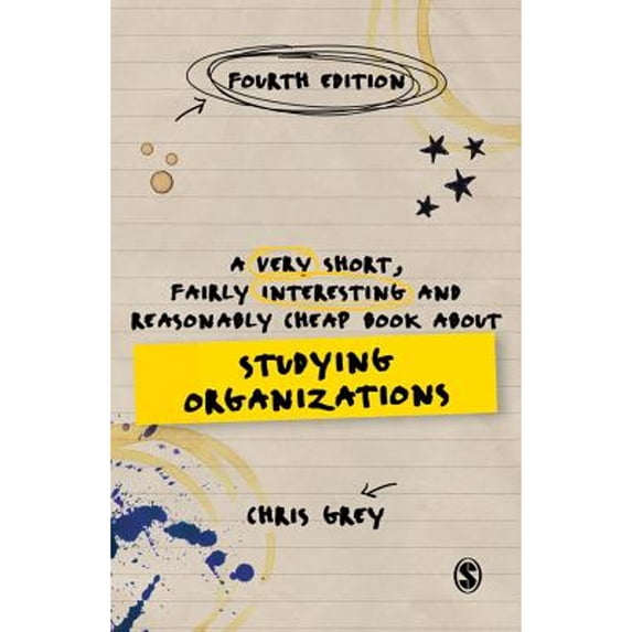 Pre-Owned A Very Short, Fairly Interesting and Reasonably Cheap Book about Studying Organizations (Paperback) 1473953464 9781473953468