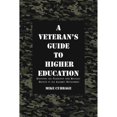 thumbnail image 1 of Pre-Owned A Veteran's Guide to Higher Education: Surviving the Transition from Military Service to the Academic Environment (Paperback) 1483461513 9781483461519, 1 of 1