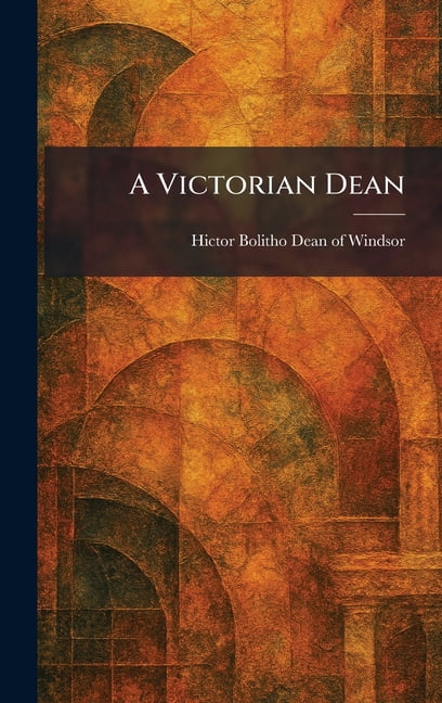 A Victorian Dean, (Hardcover)
