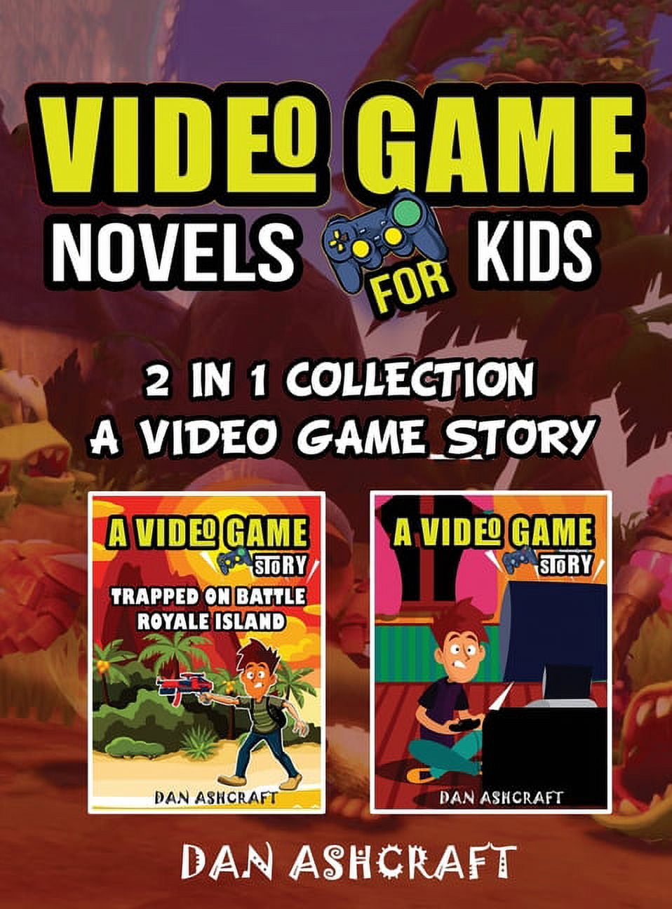 A Video Game Story Video Game Novels for kids - 2 In 1 Bundle!: A Video ...