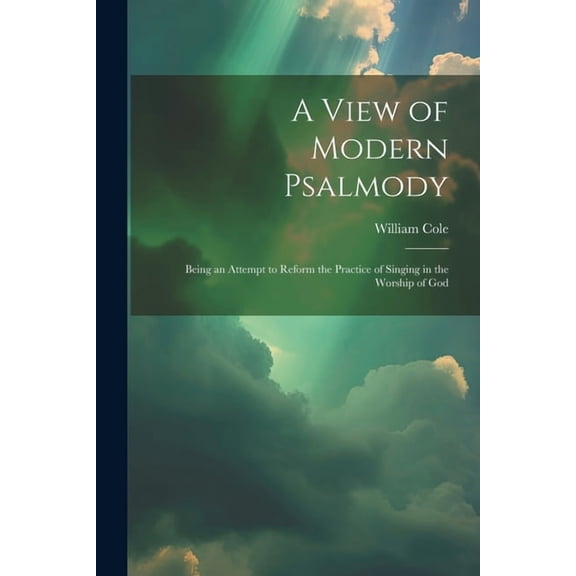 A View of Modern Psalmody (Paperback)