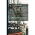 thumbnail image 1 of A View of the Soil and Climate of the United States of America, (Hardcover), 1 of 1