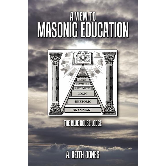 A View to Masonic Education (Paperback)