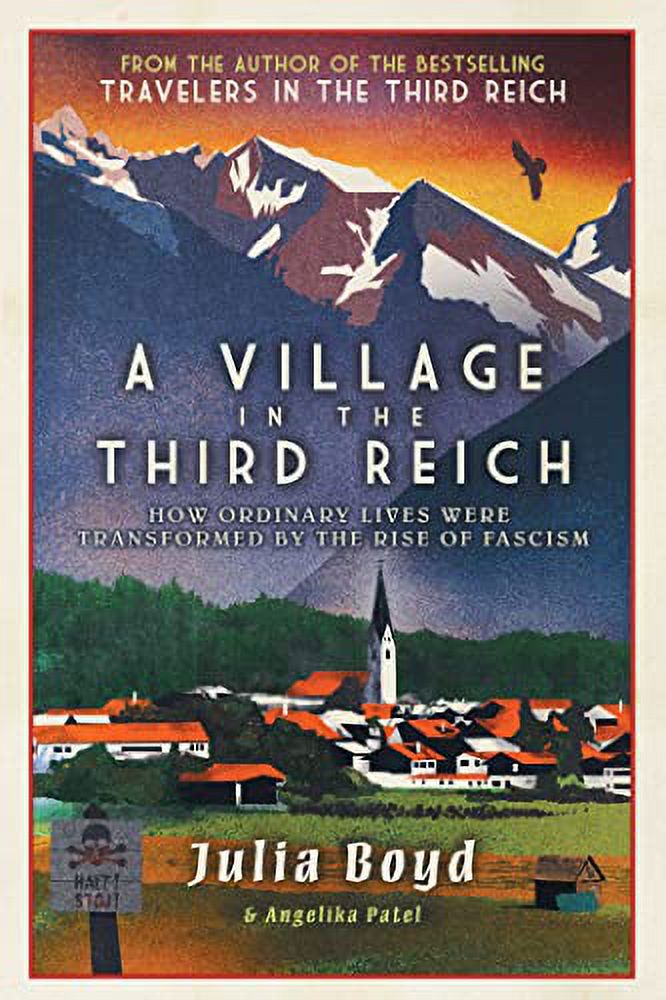 Pre-Owned A Village in the Third Reich: How Ordinary Lives Were Transformed by the Rise of Fascism Hardcover