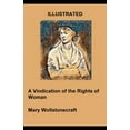 thumbnail image 1 of A Vindication of the Rights of Woman Illustrated (Paperback), 1 of 1