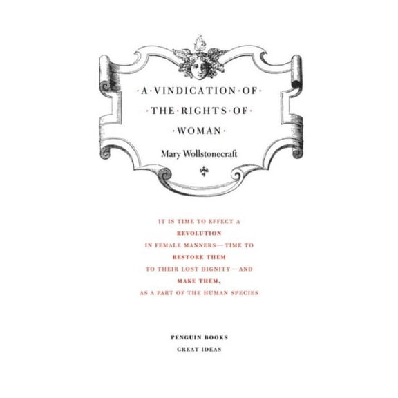 A Vindication of the Rights of Woman Mary Wollstonecraft (Paperback)