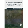 thumbnail image 1 of A Vindication of the Rights of Woman Paperback 1727490924 9781727490923 Mary Wollstonecraft, 1 of 1