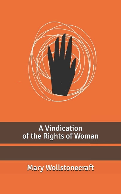 A Vindication of the Rights of Woman (Paperback)