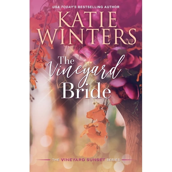 A Vineyard Sunset The Vineyard Bride, Book 13, (Paperback)