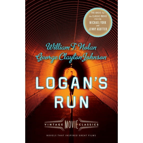 Vintage Movie Classic Logan's Run: Vintage Movie Classics, (Paperback)