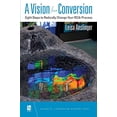 thumbnail image 1 of Pre-Owned A Vision for Conversion: Eight Steps to Radically Change Your Rcia Process (Paperback) 0814644155 9780814644157, 1 of 1