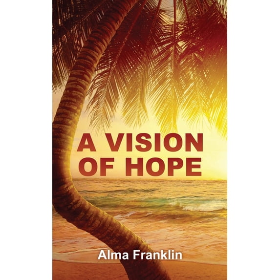 A Vision of Hope, (Paperback)