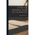 thumbnail image 1 of A Visit To Lewanika, King Of The Barotse (Hardcover), 1 of 6