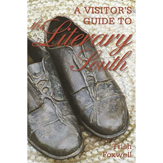 Pre-Owned A Visitor's Guide to the Literary South (Paperback) 1581571496 9781581571493