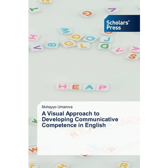 A Visual Approach to Developing Communicative Competence in English, (Paperback)