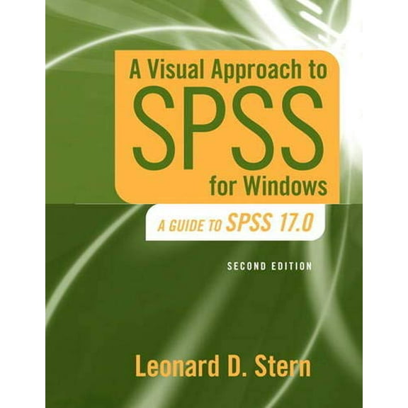 Pre-Owned A Visual Approach to SPSS for Windows: A Guide to SPSS 17.0 (Paperback) 0205706053 9780205706051