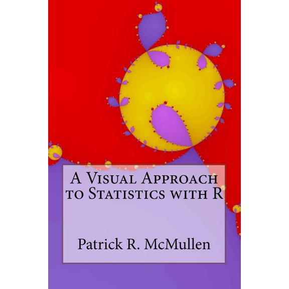 A Visual Approach to Statistics with R
