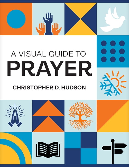 A Visual Guide to Prayer, (Paperback)