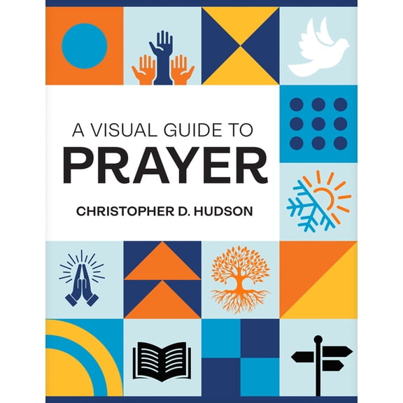 A Visual Guide to Prayer, (Paperback)