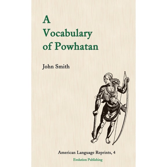 A Vocabulary of Powhatan -- John Smith