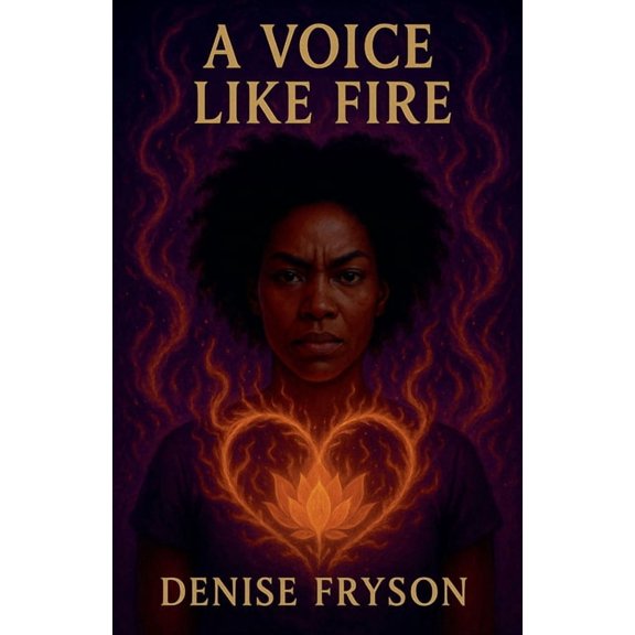 A Voice Like Fire, (Paperback)