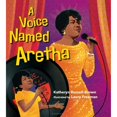 thumbnail image 1 of Pre-Owned A Voice Named Aretha, 9781681198507, 1681198509, Hardcover, Illustrated edition, 1 of 1