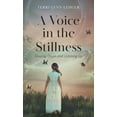 thumbnail image 1 of A Voice in the Stillness, (Hardcover), 1 of 1