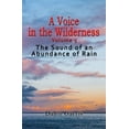 thumbnail image 1 of A Voice in the Wilderness: A Voice in the Wilderness - the Sound of an Abundance of Rain (Series #5) (Paperback), 1 of 1