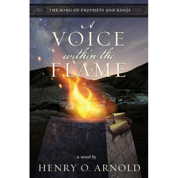 The Song of Prophets and Kings A Voice within the Flame, Book 1, (Paperback)